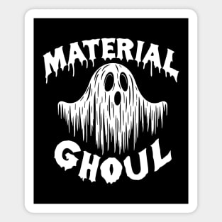 material ghoul v2 for dark shirts Magnet